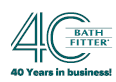 Bath Fitter 40 Years in business!